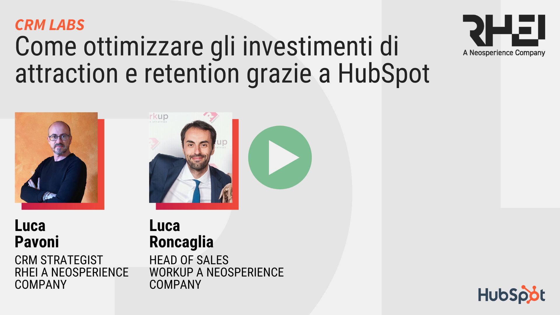 Come ottimizzare Attraction e Retention grazie al CRM di HubSpot
